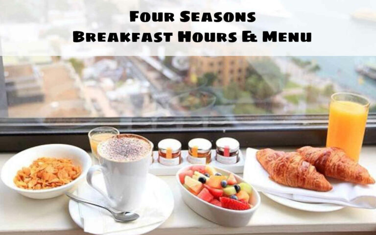 Four Seasons Breakfast Hours