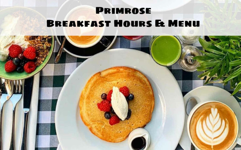 Primrose Breakfast hours