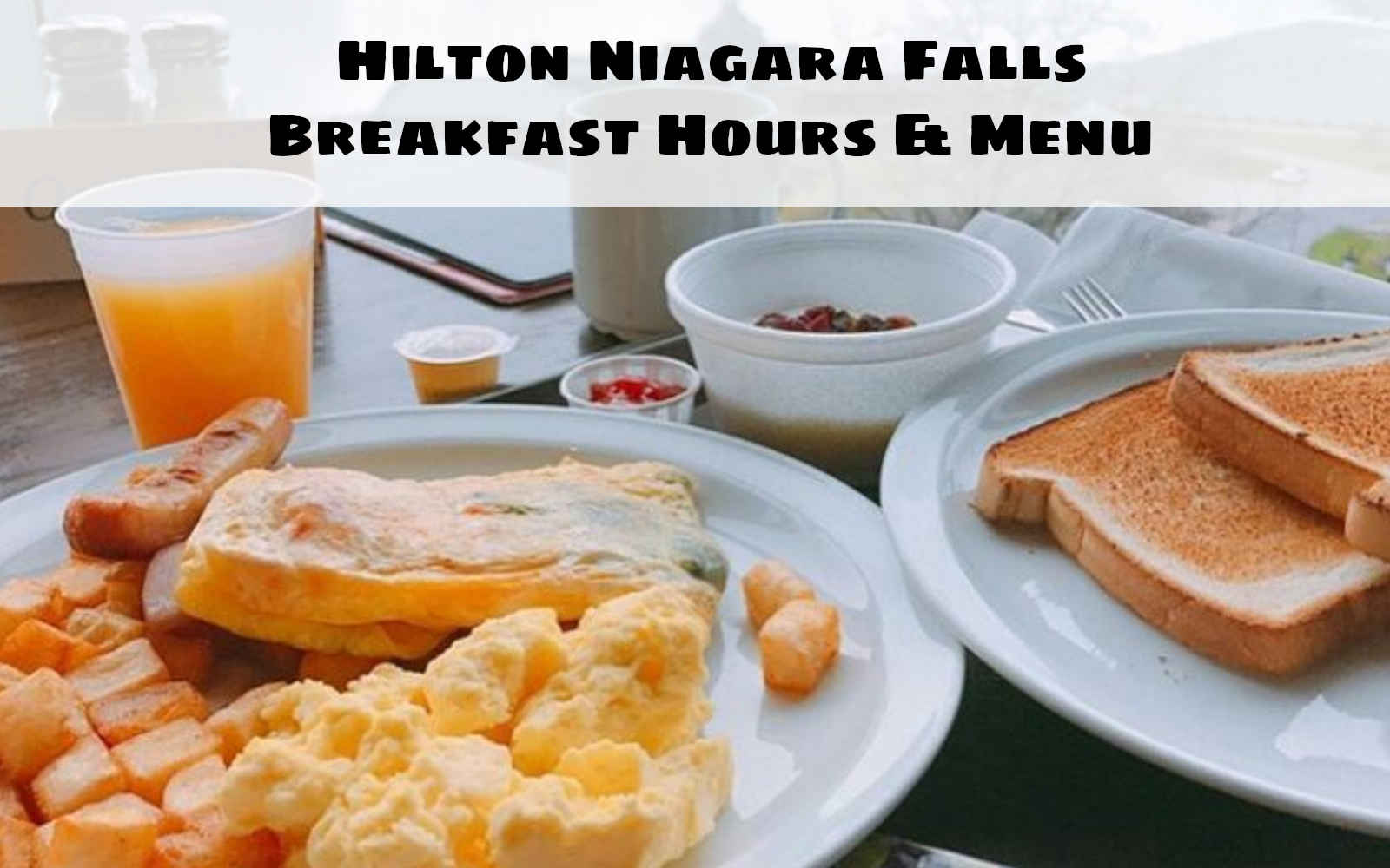 Hilton Niagara Falls Breakfast Hours