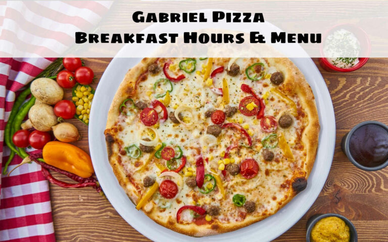gabriel pizza breakfast hours
