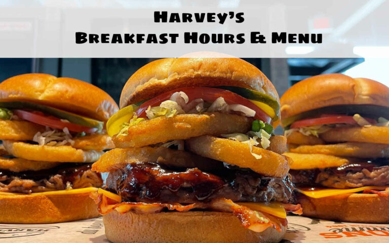 harvey's breakfast hours canada
