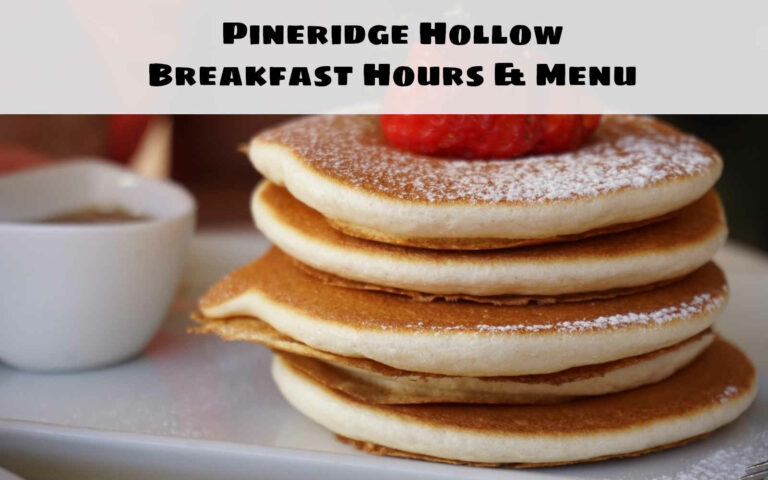 Pineridge Hollow Breakfast Hours